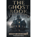 The Ghost Book: Sixteen Stories of the Uncanny - Paperback