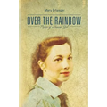 Over the Rainbow: Memoir of a Kansas Girl - Paperback