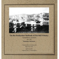 On the Production Methods of Pot Still Whisky: Campbeltown, Scotland, May 1920 - Hardcover