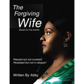 The Forgiving Wife - Paperback