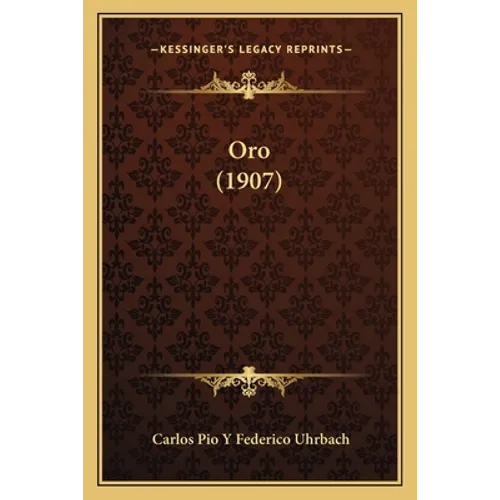 Oro (1907) - Paperback