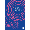 Story-Centred Leadership: Crafting Cultures of Change - Paperback
