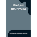 Maud, and Other Poems - Paperback