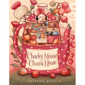 Charley Mouse Cleans House - Hardcover