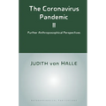 The Coronavirus Pandemic II: Further Anthroposophical Perspectives - Paperback