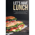 Let's Have Lunch: Conversation, Race and Community; Celebrating 20 years of the Presbyterian Inter-Racial Dialogue - Paperback