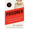 Poisoned: The True Story of the Deadly E. Coli Outbreak That Changed the Way Americans Eat - Paperback