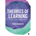 Theories of Learning: Tools for Thinking about Practice - Hardcover