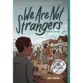 We Are Not Strangers: A Graphic Novel - Paperback