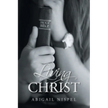 Living for Christ - Paperback