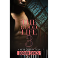 The Good Life Part 3: A New Generation - Mass Market Paperbound