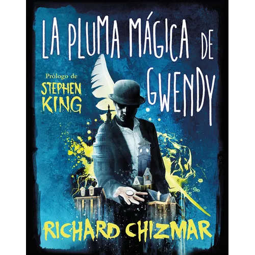 La Pluma Mágica de Gwendy / Gwendy's Magic Feather - Hardcover