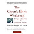 The Chronic Illness Workbook: Strategies and Solutions for Taking Back Your Life - Paperback