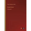 Kennedy Square: in large print - Paperback