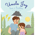 Uncle Jay Has a Booboo: A Heartwarming Tale of Love, Kindness, Empathy, and Resilience - Rhyming Stories and Picture Books for Kids - Hardcover