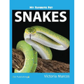 My Favorite Pet: Snakes - Hardcover
