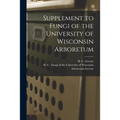 Supplement to Fungi of the University of Wisconsin Arboretum - Paperback