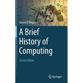 A Brief History of Computing - Hardcover