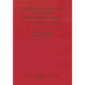 The Roman Auxiliary Fort at Buciumi (Roman Dacia, Romania): Coins in archaeological context - Paperback