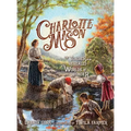 Charlotte Mason: The Teacher Who Revealed Worlds of Wonder - Hardcover