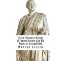 Cicero's Brutus or History of Famous Orators; also His Orator, or Accomplished - Paperback
