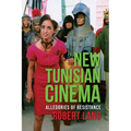 New Tunisian Cinema: Allegories of Resistance - Paperback