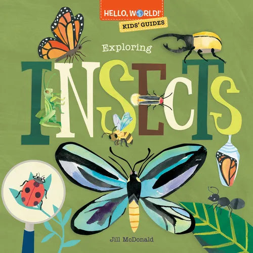 Hello, World! Kids' Guides: Exploring Insects - Hardcover