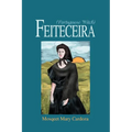 Feiteceira: (Portuguese Witch) - Paperback
