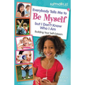 The Everybody Tells Me to Be Myself But I Don't Know Who I Am, Revised Edition (Revised) - Paperback