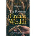 The Power to Create Wealth - Paperback