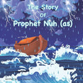 The Story of Prophet Nuh - Paperback
