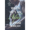 When He's An Alpha - Paperback