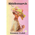 Middlemarch - Hardcover
