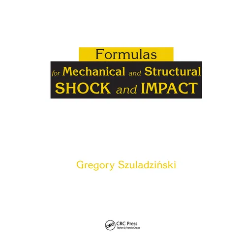 Formulas for Mechanical and Structural Shock and Impact - Paperback