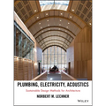 Plumbing, Electricity, Acoustics - Hardcover