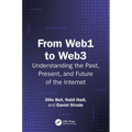 From Web1 to Web3: Understanding the Past, Present, and Future of the Internet - Paperback