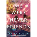 We Were Never Friends - Paperback