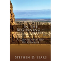 In the Beginning - A Consideration of Genesis - Paperback