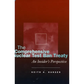 The Comprehensive Nuclear Test Ban Treaty: An Insider's Perspective - Hardcover