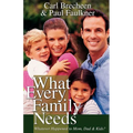 What Every Family Needs - Paperback