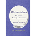 Obvious Adams: The Story of a Successful Businessman - Paperback