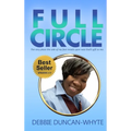 Full Circle: The very place the sole of my feet tread upon was God's gift to me - Hardcover