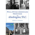 Philippine-American Heritage in Washington, D.C. - Paperback