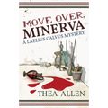 Move Over, Minerva: A Laelius Calvus Mystery - Paperback