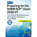 Preparing for the Shrm-Scp(r) Exam 2026/27: The Official Workbook and 25 Practice Questions from Shrm - Paperback