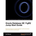 Oracle Database Xe 11gr2 Jump Start Guide - Paperback