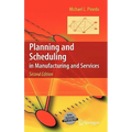 Planning and Scheduling in Manufacturing and Services - Hardcover
