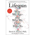 Lifespan: Why We Age--And Why We Don't Have to - Hardcover