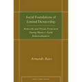 Social Foundations of Limited Dictatorship: Networks and Private Protection During Mexico's Early Industrialization - Hardcover