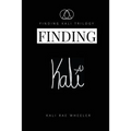 Finding Kali: Synchronicity in the 6 and Learning to Swim Good - Paperback